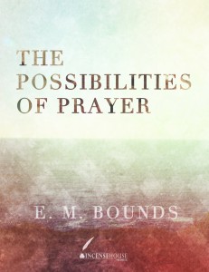 The Possibilities of Prayer